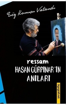 Ressam Hasan Gürpınar In Anıları Ressam Hasan Gürpınar In Anıları