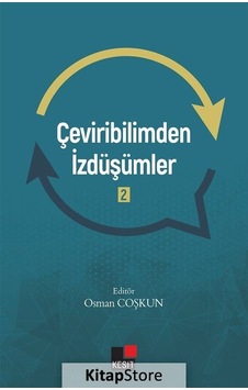 Çeviribilimden İzdüşümler - 2- Kesit Yayınları