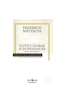 Eğitici Olarak Schopenhauer / Zamana Aykırı Bakışlar 3 (Karton... 9786053325888