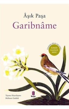 Garibname - Günümüz Diliyle Esas Metin - Ölümsüz Klasikler Serisi - Aşık Paşa - Kapı Yayınları Garibname - Günümüz Diliyle Esas Metin - Ölümsüz Klasikler Serisi - Aşık Paşa - Kapı Yayınları