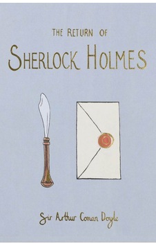 The Return of Sherlock Holmes - Collector's Editions - Arthur Conan Doyle The Return of Sherlock Holmes - Collector's Editions - Arthur Conan Doyle