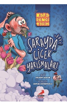 Kafa Dengi Tarih / Sarayda Çiçek Yarışmaları / Gülsüm Sezgin Kafa Dengi Tarih / Sarayda Çiçek Yarışmaları / Gülsüm Sezgin