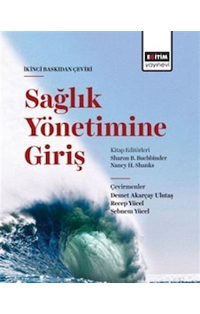 Sağlık Yönetimine Giriş / Kolektif Sağlık Yönetimine Giriş / Kolektif