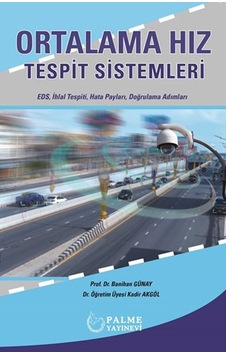 Palme Yayınları Ortalama Hız Tespit Sistemleri Palme Yayınları Ortalama Hız Tespit Sistemleri
