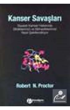 Kanser Savaşları - Robert N. Proctor - Paradigma Yayınları
