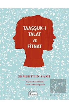 Taaşşuk-ı Talat ve Fitnat (Bez Cilt) Koridor Yayıncılık - Koridor Yayıncılık Taaşşuk-ı Talat ve Fitnat (Bez Cilt) Koridor Yayıncılık - Koridor Yayıncılık