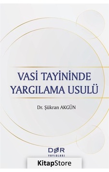 Vasi Tayininde Yargılama Usulu - Şükran Akgün - Der Yayınları