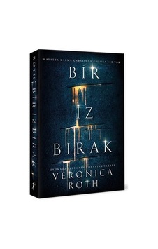 Bir İz Bırak - Veronica Roth - Artemis Yayınları Bir İz Bırak - Veronica Roth - Artemis Yayınları