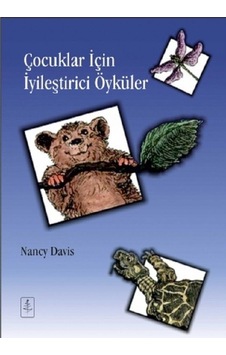 Çocuklar İçin İyileştirici Öyküler - Nancy Davis - Nobel Yaşam Çocuklar İçin İyileştirici Öyküler - Nancy Davis - Nobel Yaşam