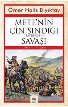 Mete'Nin Çın Sındığı Savaşı