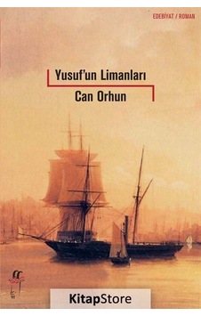Yusuf'un Limanları - Can Orhun - Oğlak Yayıncılık Yusuf'un Limanları - Can Orhun - Oğlak Yayıncılık