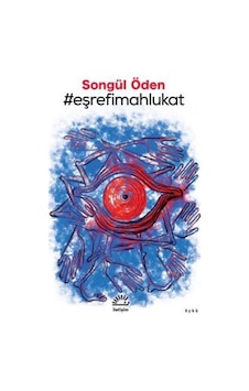 Eşrefimahlukat / Songül Öden Eşrefimahlukat / Songül Öden