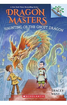 Dragon Masters 27: Haunting Of The Ghost Dragon Scholas... Dragon Masters 27: Haunting Of The Ghost Dragon Scholas...