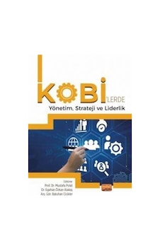 Kobi'lerde Yönetim Strateji ve Liderlik- Nobel Bilimsel Eserler Kobi'lerde Yönetim Strateji ve Liderlik- Nobel Bilimsel Eserler