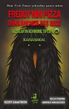 Fazbear'ın Korkunç Tipleri 6 - Karabakal - Freddy'nin Pizza Dükkanı'nda Beş Gece - Andrea Waggener - Olimpos Çocuk Fazbear'ın Korkunç Tipleri 6 - Karabakal - Freddy'nin Pizza Dükkanı'nda Beş Gece - Andrea Waggener - Olimpos Çocuk