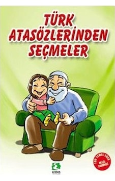 Türk Atasözlerinden Seçmeler Türk Atasözlerinden Seçmeler