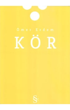 Kör - Ömer Erdem - Everest Yayınları Kör - Ömer Erdem - Everest Yayınları