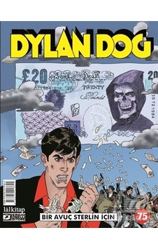 Dylan Dog Sayı 75 - Bir Avuç Sterlin için - Tiziano Sclavi - Lal Dylan Dog Sayı 75 - Bir Avuç Sterlin için - Tiziano Sclavi - Lal