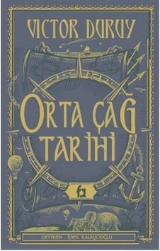 Orta Çağ Tarihi - Victor Duruy - Fa Yayınları Orta Çağ Tarihi - Victor Duruy - Fa Yayınları
