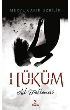 Hüküm - Aşk Mahkemesi - Merve Çakır Uzbilir - Otantik Kitap