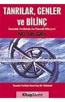 Tanrılar, Genler Ve Bilinç / Paul Von Ward