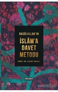 Rasulullahın Islama Davet Metodu Ahmet Önkal Karton Kapak