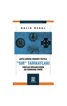 Antik Çağdan Yirminci Yüzyıla " Sır" Tarikatları - Pmvp-722200 Antik Çağdan Yirminci Yüzyıla " Sır" Tarikatları - Pmvp-722200