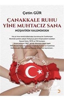 Çanakkale Ruhu Yine Muhtacız Sana / Çetin Gür