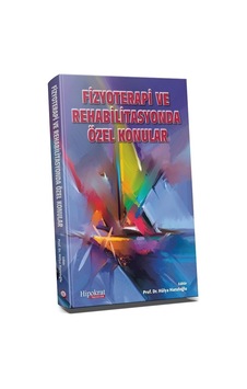 Fizyoterapi Ve Rehabilitasyonda Özel Konular/Hülya Harutoğlu