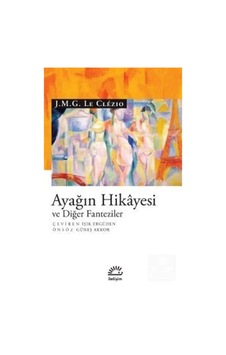 Mercankitap- Ayağın Hikayesi ve Diğer Fanteziler / J. M. G. Le Clézio Clezio