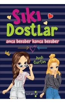 Sıkı Dostlar - Anca Beraber Kanca Beraber - Judi Curtin - Yakamoz Yayınları