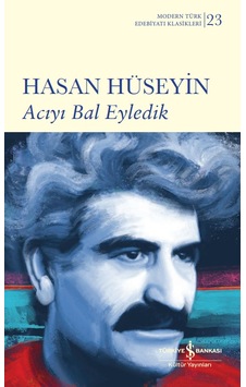 Acıyı Bal Eyledik – Sert Kapak Acıyı Bal Eyledik – Sert Kapak