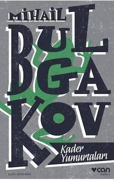 Kader Yumurtaları - Mihail Bulgakov - Can Yayınları Kader Yumurtaları - Mihail Bulgakov - Can Yayınları