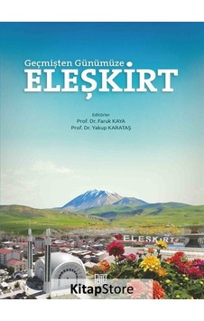 Geçmişten Günümüze Eleşkirt- Palet Yayınları