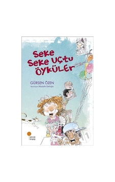 Günışığı Yayınları Seke Seke Uçtu Öyküler Günışığı Yayınları Seke Seke Uçtu Öyküler