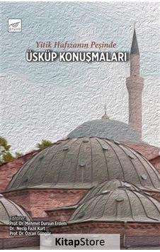 Yitik Hafızanın Peşinde Üsküp Konuşmaları- Pruva Yitik Hafızanın Peşinde Üsküp Konuşmaları- Pruva