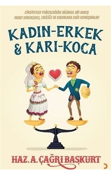 Kadın - Erkek Ve Karı - Koca / A.çağrı Başkurt Kadın - Erkek Ve Karı - Koca / A.çağrı Başkurt