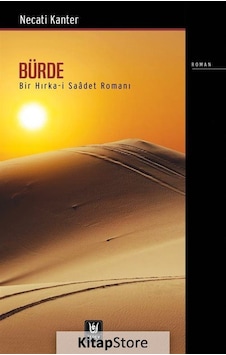 Bürde-Bir Hırka-i Saadet Romanı - Necati Kanter - Türk Edebiyatı Vakfı Yayınları Bürde-Bir Hırka-i Saadet Romanı - Necati Kanter - Türk Edebiyatı Vakfı Yayınları