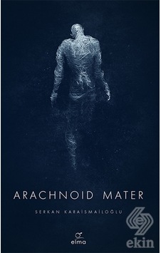 Arachnoid Mater/Serkan Karaismailoğlu Arachnoid Mater/Serkan Karaismailoğlu