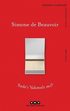 Sade'I Yakmalı Mı?