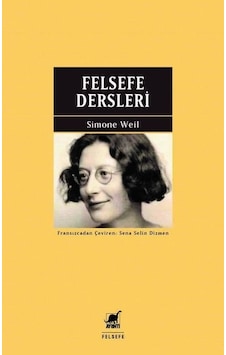 Felsefe Dersleri - Simone Weil - Ayrıntı Yayınları Felsefe Dersleri - Simone Weil - Ayrıntı Yayınları