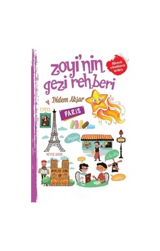 Zoyi'nin Gezi Rehberi - Paris - Didem Akşar İlk Baskı 2017 Zoyi'nin Gezi Rehberi - Paris - Didem Akşar İlk Baskı 2017