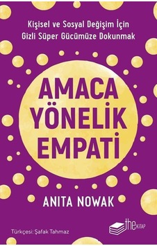 Amaca Yönelik Empati / Anita Nowak Amaca Yönelik Empati / Anita Nowak