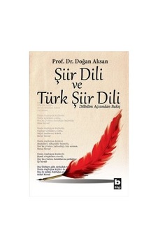Şiir Dili ve Türk Şiir Dili - Doğan Aksan - Bilgi Yayınevi Şiir Dili ve Türk Şiir Dili - Doğan Aksan - Bilgi Yayınevi