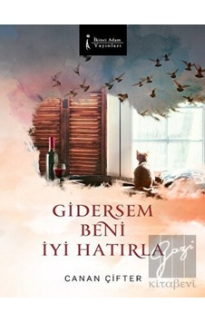 Gidersem Beni İyi Hatırla - Canan Çifter - İkinci Adam Yayınları Gidersem Beni İyi Hatırla - Canan Çifter - İkinci Adam Yayınları