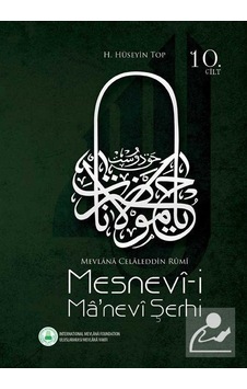 Mesnevi-i Manevi Şerhi (10. Cilt) / H. Hüseyin Top Mesnevi-i Manevi Şerhi (10. Cilt) / H. Hüseyin Top