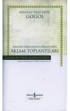 Akşam Toplantıları -  Hasan Ali Yücel Klasikleri -  Nikolay Vasilyeviç Gogol -  İş Bankası Kültür Yayınları