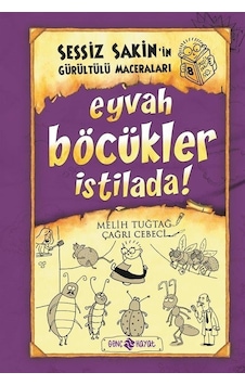 Eyvah Böcükler İstilada / Sessiz Sakin'in Gürültülü Maceraları... Eyvah Böcükler İstilada / Sessiz Sakin'in Gürültülü Maceraları...