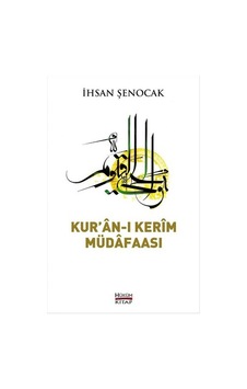 Kur'an -ı Kerim Müdafaası - İhsan Şenocak - Hüküm Kitap Kur'an -ı Kerim Müdafaası - İhsan Şenocak - Hüküm Kitap