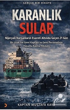 Karanlık Sular / Kaptan Mustafa Kaya Karanlık Sular / Kaptan Mustafa Kaya